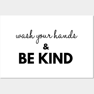 Wash Your Hands And Be Kind Posters and Art